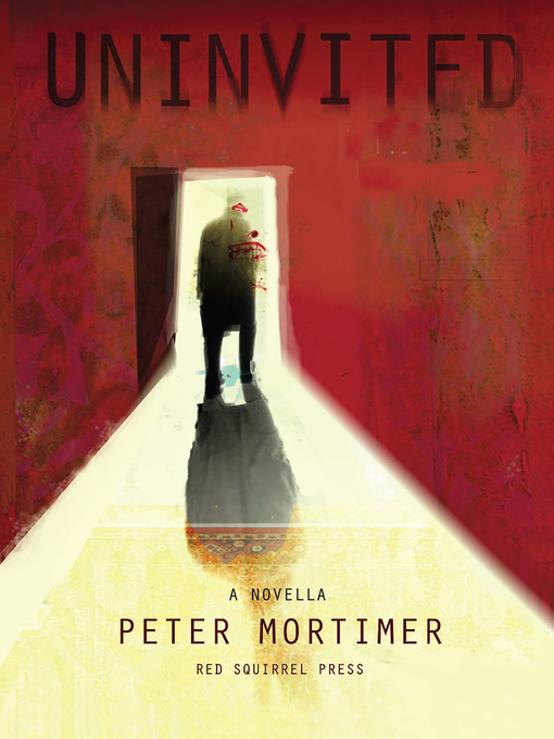 Title details for Uninvited by Peter Mortimer - Available